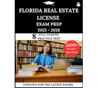 Florida Real Estate License Exam Prep 2025-2026: Your All-in-One Prep to Success with Practice Questions, Detailed Explanations, and Expert Strategies