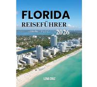 Florida Reiseführer 2026