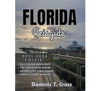 FLORIDA Reisgids 2025-2026: De slimme reisgids voor Florida: essentiële routes, budgettips, verborgen pareltjes en lokale wijsheid