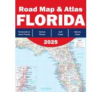 Florida Road Map 2025 - Florida Road Atlas - Florida Road Trip Essentials