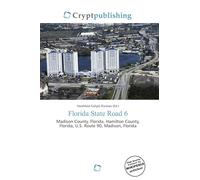 Florida State Road 6: Madison County, Florida, Hamilton County, Florida, U.S. Route 90, Madison, Florida