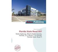 Florida State Road 997: State highway, Miami-Dade County, Florida, U.S. Route 1 in Florida, Florida State Road 5