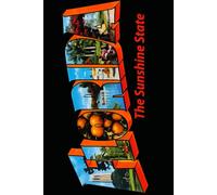 Florida The Sunshine State Journal 125 Blank, Lined Pages, 6"x9"