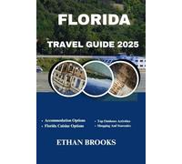 FLORIDA TRAVEL GUIDE 2025