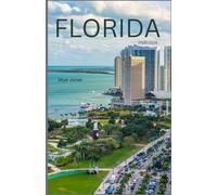 FLORIDA travel guide 2025-2026