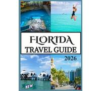 FLORIDA TRAVEL GUIDE 2026