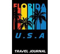 Florida U.S.A. Travel Journal: Vacation Diary with Summer Themed Stationary (6 x 9) [Lingua Inglese]