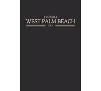 Florida West Palm Beach USA Midnight Edition: College Ruled Minimalist Notebook for Students, Daily Writing, Travel Journals, Souvenir Gifts, and Patriotic Holidays | 120 Pages