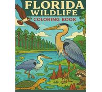 Florida Wildlife: A Nature Coloring Adventure Through Pine Forests & Waterways: A Florida Wildlife Coloring Book for Nature-Loving Kids and Families