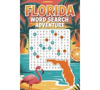 Florida Word Search Adventure: 50+ Fun & Challenging Puzzles Featuring Beaches, Cities, Wildlife, History & Sunshine State Icons - Perfect for Travel, Gifting & Relaxing Brain Fun!