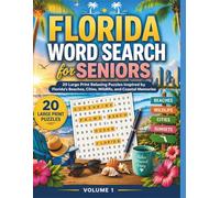 Florida Word Search for Seniors: 20 Large Print Relaxing Puzzles Inspired by Florida’s Beaches, Cities, Wildlife, and Coastal Memories
