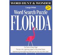 FLORIDA WORD SEARCH - Large Print - 110 Fun Puzzles Celebrating the Sunshine State with Fascinating Facts On Each Page: Discover Florida's Cities, ... Perfect for Adults, Seniors & Florida Lovers
