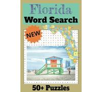 Florida Word Search Puzzle Book: Florida Word Search Puzzle Book: Word Searches with Easy-to-Read Print about Florida, the state, facts, attractions ... / ... for Vacations, Holidays, and Free Times