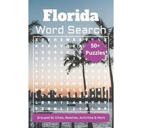 Florida Word Search Puzzle Book: Grouped By Cities, Beaches, Activities & More | Easy to Read Print | 6x9 Inches, 110 Pages | Solutions Included