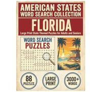 Florida Word Search Puzzle Book: Large Print State Themed Puzzles for Adults and Seniors: Explore Local Cities, History, Facts and State Nicknames with Alphabetical Word Lists