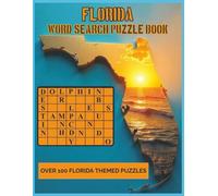 Florida Word Search Puzzle Book: Over 100 puzzles with easy-to-read print all about, The State of Florida! The beaches, theme parks, tourist ... gift for vacations, holidays, and relaxation.