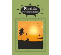 Florida Word Search Puzzles: 6 x 9 In | 110 Pages | 55 Puzzles | Good for Seniors, Adults and Teens | Great Gift Fun In The Sun