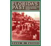 Florida's Past, Vol 2: People and Events That Shaped the State