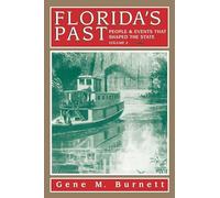 Florida's Past, Vol 3: People and Events That Shaped the State