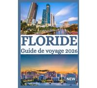 FLORIDE GUIDE DE VOYAGE 2026