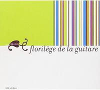 TENNANT; TRIO DE COLOGNE; ROLAND Florilege de la Guitare (CD)