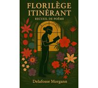 Florilège Itinérant: Recueil de poème