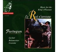 Florilegium - Leclair-Music For The Kings Pleasure