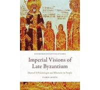 Florin Leonte Imperial Visions of Late Byzantium (Copertina rigida)