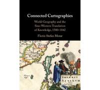 Florin-Stefan Morar Connected Cartographies (Copertina rigida)