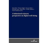 Florinda Golu A behavioral sciences perspective on digital well-bein (Tascabile)