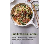 Florine Helin One-Pot Pasta Recipes (Tascabile)