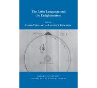 Floris Verhaart Laurence Brock The Latin Language and the Enlighten (Tascabile)