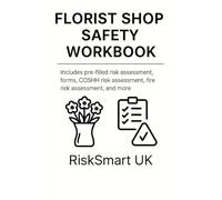 Florist Shop Safety Workbook | Risk Assessments & Compliance Templates for Flower and Gift Retailers