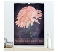 Floristikträume durchs Jahr (hochwertiger Premium Wandkalender 2026 DIN A2 hoch), Kunstdruck in Hochglanz: Herausragende florale Kompositionen für ... Geschenk für jeden Liebhaber der Floristik.