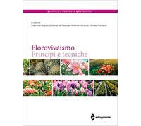 Florovivaismo. Principi e tecniche