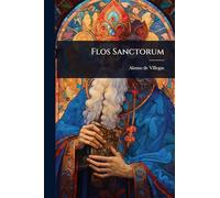Flos Sanctorum