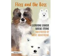 Floss and the Boss: Helping Children Learn About Domestic Abuse and Coercive Control