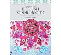Florence Knapp Flossie Teacakes' Guide to English Paper Piecing (Tascabile)