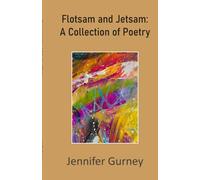 Flotsam and Jetsam: A Collection of Poetry