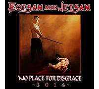 Flotsam and Jetsam No Place for Disgrace 2014 (CD) Album