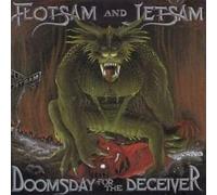 Flotsam & Jetsam - Doomsday for The Deciever [Import]