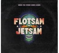 Flotsam & Jetsam - When the Storm Comes