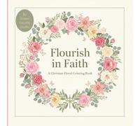 Flourish in Faith: God is good