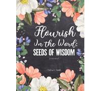 Flourish in the Word: Seeds of Wisdom