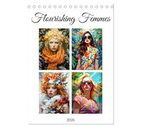 Flourishing Femmes (Desk Calendar 2026 DIN A5 portrait), CALVENDO 12 Month DeskCalendar: Embark on a journey through the realms of Flourishing Femmes ... your senses with their everlasting allure.
