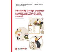 Flourishing through character: perspectives on virtue, life skills, and competencies in 21st century education