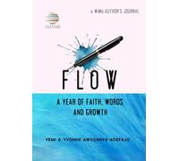 Flow: A Year of Faith, Words and Growth