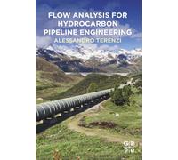 Flow Analysis for Hydrocarbon Pipeline Engineering