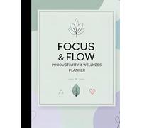 Flow and Focus: 90 day, ADHD Friendly Planner, with Goals and Task Organizer, Mood Tracker. Daily, Weekly, and Monthly Mental health Planner- Undated.