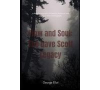 Flow and Soul: The Dave Scott Legacy: A Powerful Biography of Creativity, Resilience, and Legacy in Urban Choreography